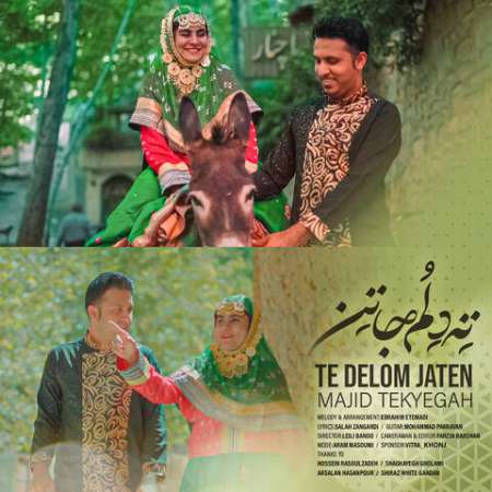 Majid Tekyegah – Te Delom Jaten (Video)